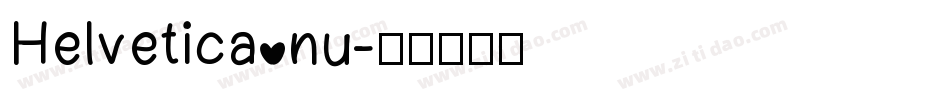 Helvetica nu字体转换